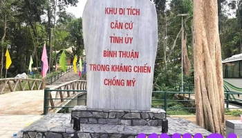 Khu Di tích Căn cứ Tỉnh Ủy Bình Thuận - Bình Thuận