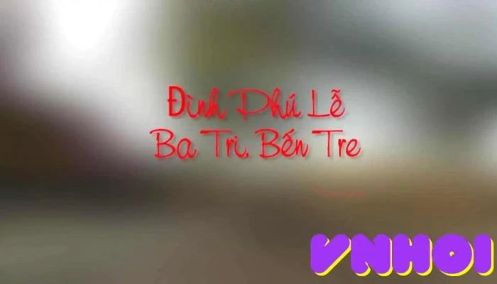Dinh Phu Le Phu Le Temple Video - Bến Tre